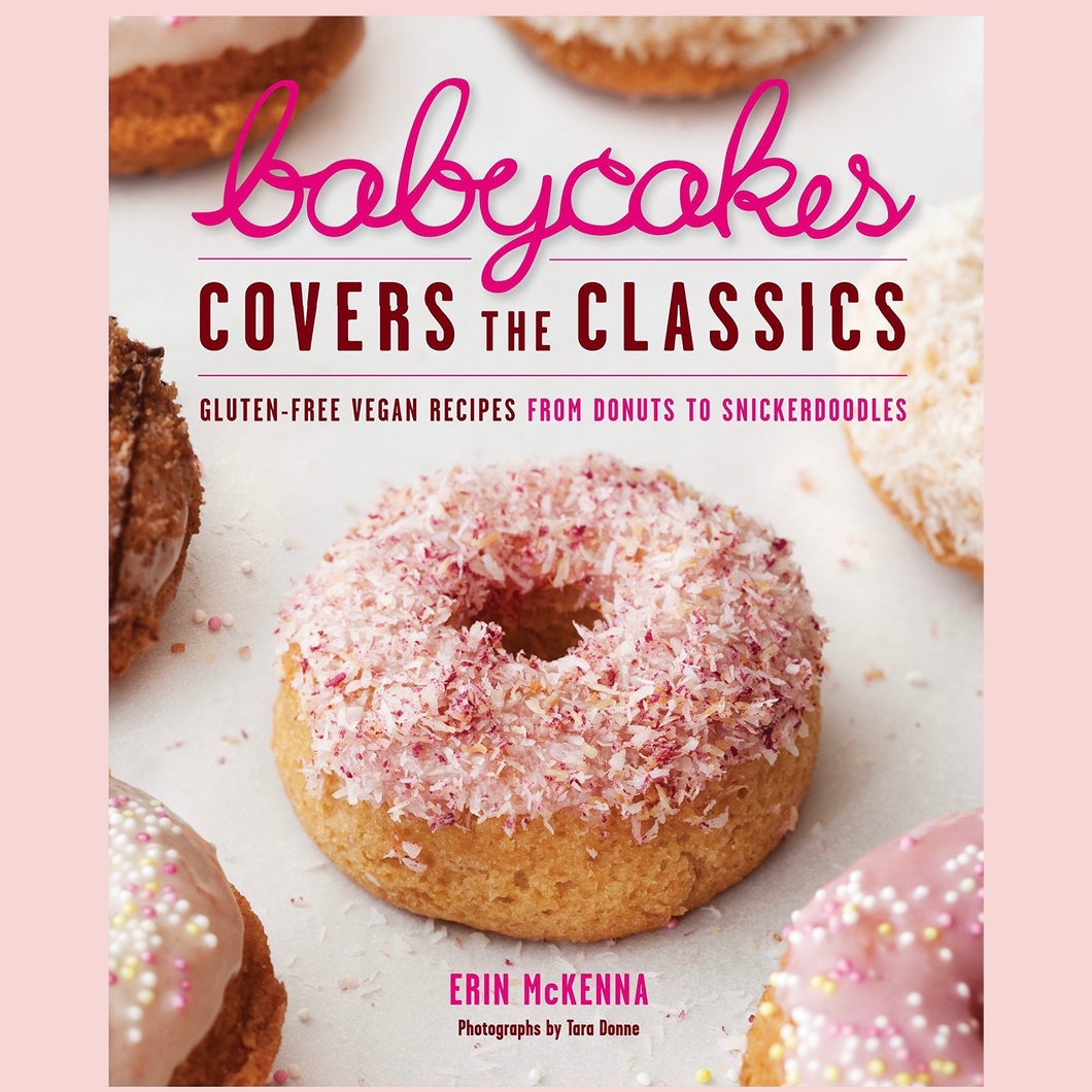 BabyCakes Covers the Classics Cookbook